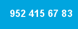952 415 67 83